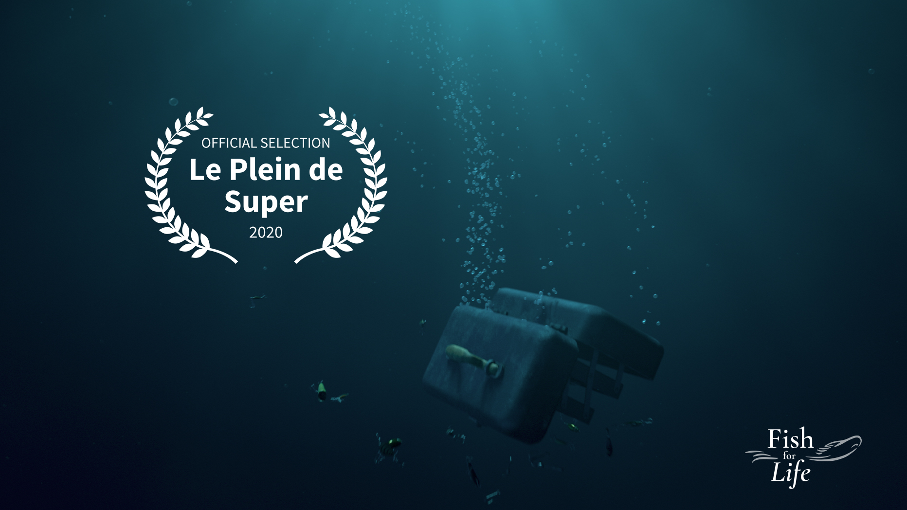 Fish for Life – Le Plain de Super official selection